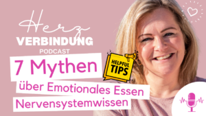 7 Mythen über Emotionales Essen – und wie dein Nervensystem wirklich dein Essverhalten steuert